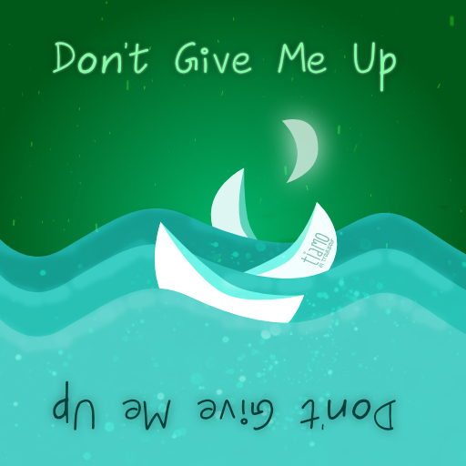 Dont give me up